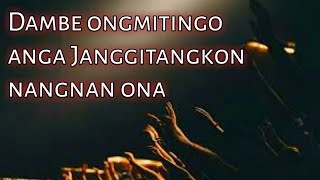 Dambe ongmitingo anga Janggitangkon nangnan ona | Acoustic Garo | Gospel |