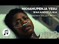 Nkhamupenja Yesu | Henga Valley Music