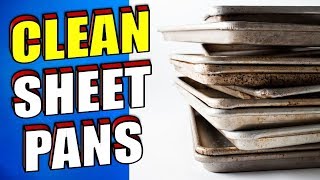 How to Clean Sheet Pans & Oven Trays with Baking Soda & Vinegar
