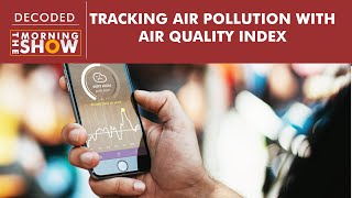 AQI କ’ଣ? ଏହା ବାୟୁର ଅବସ୍ଥା ବିଷୟରେ କ’ଣ କହିଥାଏ?