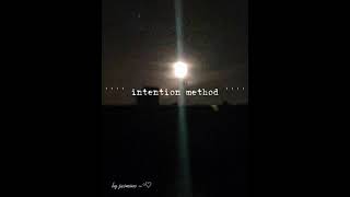 intention method ( powerful ‼️ results in one listen guaranteed‼️) °~°♡