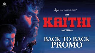 Kaithi - Back To Back Promos | Karthi | Lokesh Kanagaraj | Sam CS | S R Prabhu