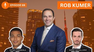 2025 Economic Outlook \u0026 Real Estate Predictions with KingSett Capital CEO Rob Kumer | Ep. 69