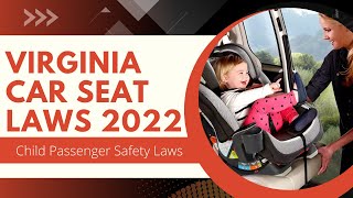 Virginia Car Seat Laws 2022 | Child Passenger Safety Laws