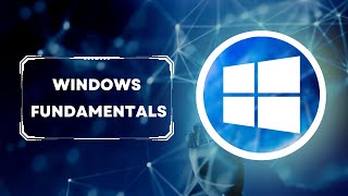 Mastering Windows OS Basics: A Comprehensive Guide for Cyber Professionals | Windows Fundamentals