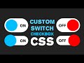 Switch with html and css | Make custom checkbox as switch using css only