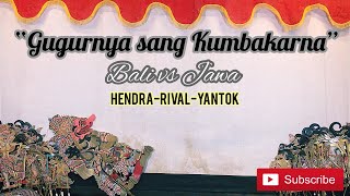 Kolaborasi wayang jawa vs bali || Gugurnya Kumbakarna || bagian 1