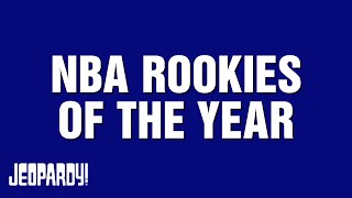 NBA Rookies Of The Year | Category | JEOPARDY!