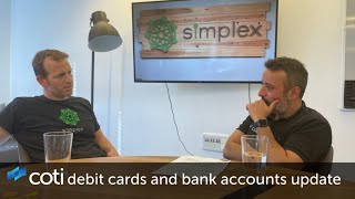 COTI debit cards and bank accounts update  -  An interview with Simplex CEO