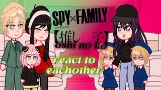 Spy x family and Oshi No Ko react to eachother // (MANGA SPOILERS) grv