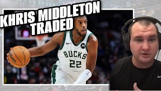 ERIC NEHM's Reaction to the Milwaukee Bucks TRADING KHRIS MIDDLETON