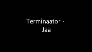 Terminaator - Jää