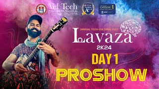 Vel Tech Lavaza 2K24 Annual Techfest |  Day 1 ( 21st March 2024)