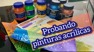 PROBANDO pinturas acrílicas