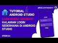 Cara Membuat Halaman Login Dengan Android Studio | Android Studio Tutorial