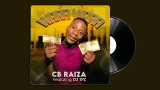 CB Raiza - Wara Wara [Feat DJ TPZ]