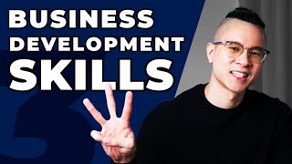 3 Most Important Skills In Business Development