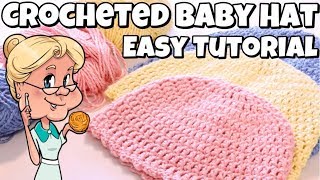 Easy Crocheted Baby Hat - Crochet Tutorial - FREE PATTERN - Sizes Premie to 12 Months