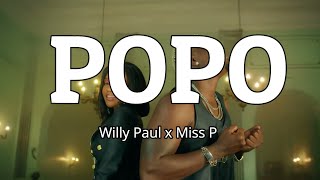 Willy Paul ft Miss P - POPO (Official Lyrics Video)