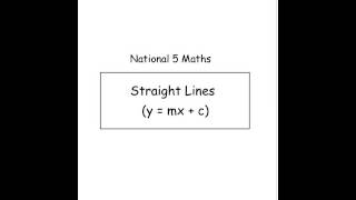 Tynecastle Maths - National 5 - Straight Lines 1