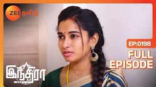 கதிரை நாங்க வீட்டுக்கு கூட்டிட்டு போறோம் | Indira | Full Ep 198 | Zee Tamil |12 Jul 23