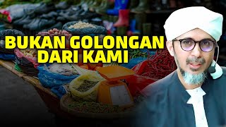 BUKAN GOLONGAN DARI KAMI | Habib Ali Zaenal Abidin Al Hamid