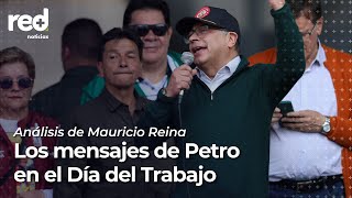 Análisis: otros mensajes del presidente Petro en el Día del Trabajo | Red+