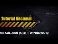 How to install SQL Server 2000 (SP4) on Windows 10