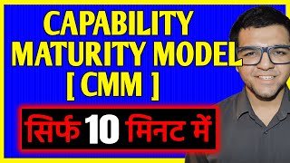 Capability Maturity Model ( CMM )