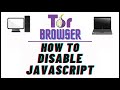 How To Disable JavaScript In The Tor Web Browser | PC Tutorial