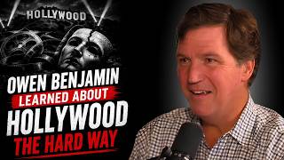 What Owen Benjamin Learned About Hollywood The Hard Way | Tucker Carlson