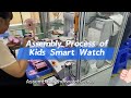 Assembly Process of Kids Smart Watch | First-Person Perspective from Electronic Toys Manufacturer