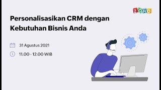 Personalisasikan CRM dengan Kebutuhan Bisnis Anda