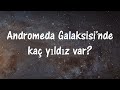 andromeda galaksisi bulutsudan galaksiye yolculuk