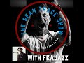 The Sean Trace Show #111 - FKAJazz (There Are No Wrong Turns In Life)