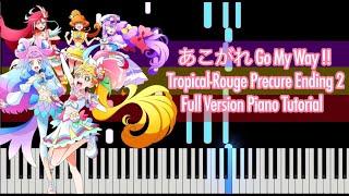 あこがれ Go My Way!! Tropical-Rouge! Precure Ending 2 (Full Version) - Piano Tutorial by Hildegard