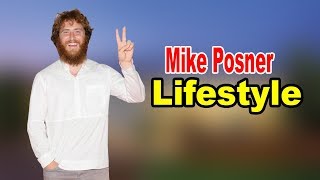 Mike Posner - Lifestyle, Girlfriend, Family, Hobbies, Net Worth, Biography 2020 | Celebrity Glorious