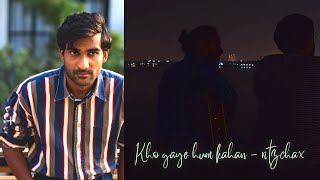 | Prateek Kuhad acoustic cover |Kho gaye hum Kahan| acoustic songs 2021| indie music 2021 | ritzchax