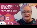 Education Talks: Bridging the research-practice gap