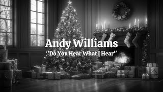 Andy Williams - Do You Hear What I Hear? (Karaoke Version)