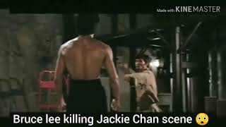 Bruce Lee killing Jackie chan scene