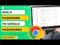 How to Add a Password to Google Passwords? Manually Add Password to Google Passwords?