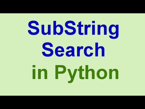 Python Tips & Tricks: String Search (SubString Search) Python Tips & Tricks: String Search (SubString Search)