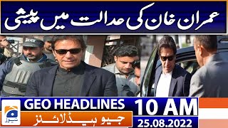 Geo News Headlines Today 10 AM | Asia Cup 2022: Welcomes Pakistan squad in Dubai | 25th August 2022