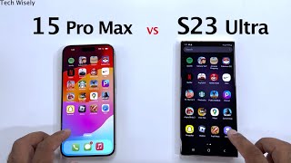 iPhone 15 Pro Max vs S23 Ultra - Speed Performance Test