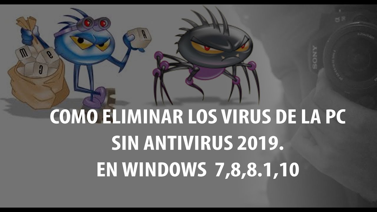 COMO ELIMINAR LOS VIRUS DE LA PC SIN ANTIVIRUS 2019. EN WINDOWS 7,8,8.1 ...