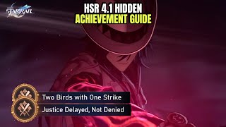 Two Birds with One Strike | Justice Delayed, Not Denied - HSR 4.1 Hidden Achievement Guide