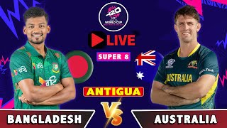 LIVE ICC T 20 SUPER 8 | BANGLADESH V/S AUSTRALIA || Live Score  \u0026 Commentary || I BAN V AUS |