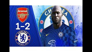LUKAKU IS BACK | Arsenal vs Chelsea 1-2 Extended Highlights & All Goals 2021