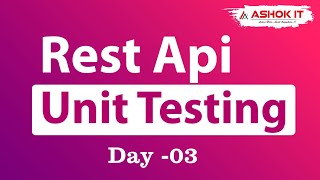 Rest Api Unit Testing | Workshop | Session - 03